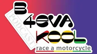 World SuperSport, World SuperBike, BSBK discussed in S5 Episode 15 of the B4evaKool Podcast
