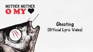 Mother Mother - Ghosting (Official German Lyric Video)