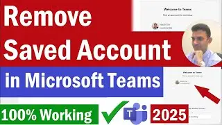 How To Remove Saved Account in Microsoft Teams | How to Stop Teams From Remembering Account