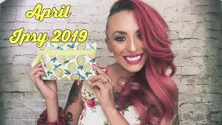 April Ipsy bag 2019 #ipsy