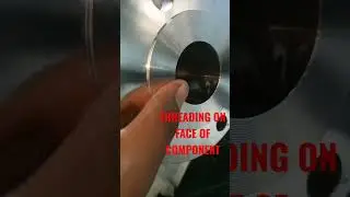 THREADING ON FACE OF COMPONENT ON CNC MACHINE BY CNC PROGRAMMING