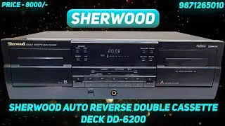 SHERWOOD AUTO REVERSE DOUBLE CASSETTE DECK DD-6200 Price - 8000/- Only Contact No - 9871265010