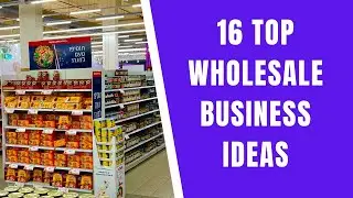 Top 16 Best Wholesale Business Ideas For 2022