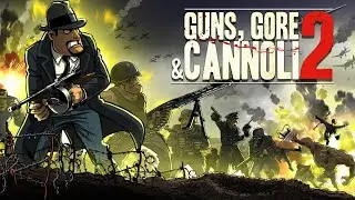 Guns Gore and Cannoli 2 прохождение бес коментариев