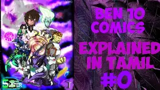 Ben 10 5 years later comic series issue #0 in tamil explained