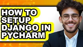 How to Setup Django in Pycharm (updated)