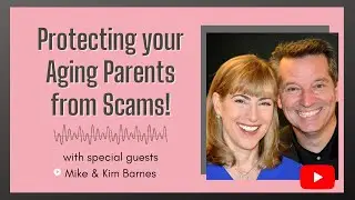 Protecting Aging Parents from Scams