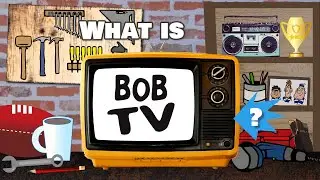 What is BOB TV?