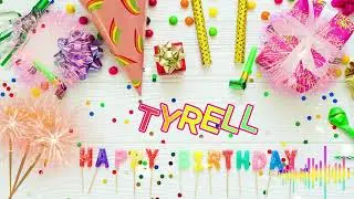 Tyrell Happy Birthday Song Happy Birthday To You