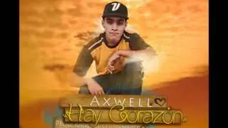 Axwell - Hay Corazon (Prod. By Randall)