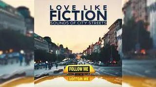 Love Like Fiction - Sad Soundtrack, Pt. 5 (Track 03)