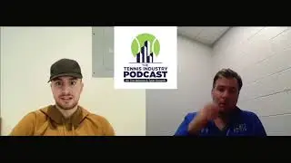 The Tennis Industry Podcast Episode 1