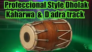 Dholak Loops Kaharwa | Professional Style Dholak Track | कहरवा ढोलक ट्रैक दादरा New #music Rhydhum