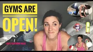 FIRST WORKOUT AFTER QUARANTINE! GNC/small clothing haul