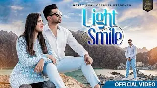 Light G Smile  (Official Music Video) Harry Khan | New Punjabi Song 2024 | latest punjabi song