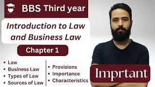 Business Law in Nepali || BBS 3rd year || Unit 1 || Meaning of Law | Types, Characteristics, Sources