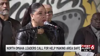 North Omaha leaders call for help in making area safe