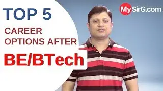 Top 5 Career Options After BE/BTech | MySirG.com