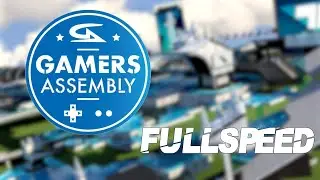 Gamers Assembly 2022 - FullSpeed Mappack