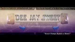 Dee Jay SweeT - Disco Polo Na PompowO! (Dance Party) Vol.14 2014