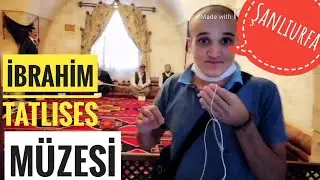 İbrahim Tatlıses müzesi & Seyfettin Sucu, Kazancı Bedih /Şanlıurfa (GEZELİM)