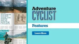 Adventure Cyclist Magazine Feature Stories