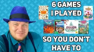 6 Games I Played So You Don&rsquo;t Have To - with Tom Vasel