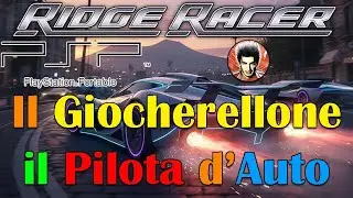 Ridge Racer per Sony PSP: il Giocherellone &egrave; un Pilota d'Auto di Corsa 🏎️