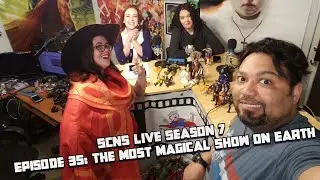 #SCNSLive #Podcast #TalkShow SCNS Live Season 7 Episode 35: The Most Magical Show on Earth