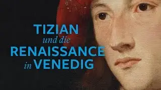 Tizian und die Renaissance in Venedig