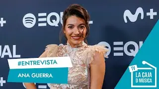 ANA GUERRA - SPOTIFY EQUAL : 