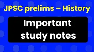 JPSC prelims &ndash; History Important study notes || JPSC IMPORTANT HISTORY CONCEPT || MISSION JPSC