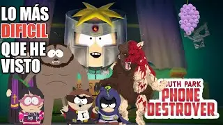 Lo MÁS Difícil Que He Visto - South Park Phone Destroyer