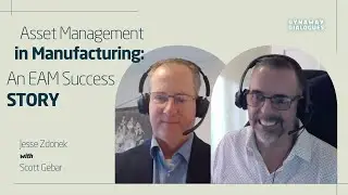Dynaway Dialogues S2 E11: Asset Management in Manufacturing: An EAM Success Story