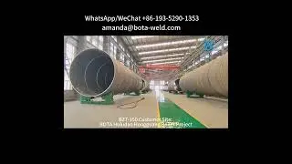 📍BZT-150 welding rotaotr Customer Site: BOTA Huludao Hongguang Boiler Project#weldingrotator