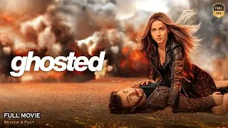 Ghosted Full Movie In English | New Hollywood Movie | Review & Facts