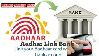 how to Aadhar link bank account