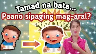 TAMAD NA BATA... PAANO SIPAGING MAG-ARAL #PAANOSIPAGINGMAGARALANGBATA#PARENTINGTIPS #MODULARDISTANCE