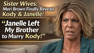 Sister Wives: Meri Brown Breaks Down Over Janelle&rsquo;s Past Marriage to Her Brother! #sisterwivesdrama