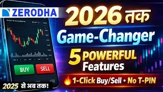 Zerodha New Update 2026 🔥 | 5 Powerful Features Explained in Hindi | 1-Click Buy Sell