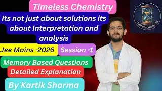 INTERPRETATION , ANALYSIS AND SOLUTIONS OF JEE MAINS-2026 || 21 JAN || MORNING SHIFT|| SESSION -1 