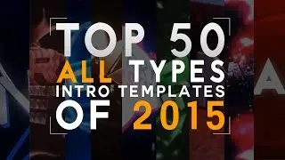 [BEST] TOP 50 ALL TYPES INTRO TEMPLATE OF 2015 + FREE DOWNLOAD