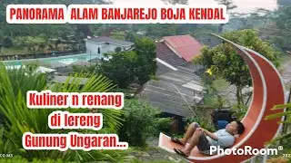 KULINER PANORAMA ALAM BANJAREJO PEMANCINGAN DAN KOLAM RENANG   BOJA KENDAL JAWA TENGAH