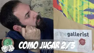 THE GALLERIST | COMO SE JUEGA - PARTE 2 | ACCIONES PRINCIPALES
