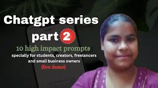 ChatGPT Series Part 2 &mdash; 10 High-Impact Prompts (Live Demo) 📲 | How to create prompt chatgpt in hindi