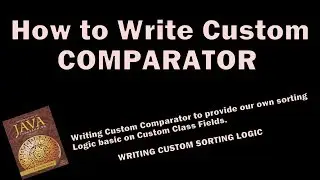 Collection - Write Custom Iterator | Write Custom Sorting logic