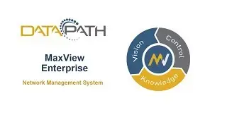 DataPath MaxView Enterprise Network Monitor & Control Software