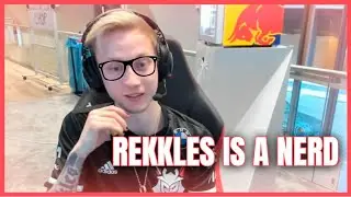 REKKLES IS A NERD POGGERS