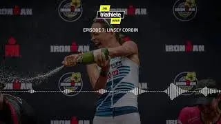 The Triathlete Hour | ep. 7 - Linsey Corbin & consistency