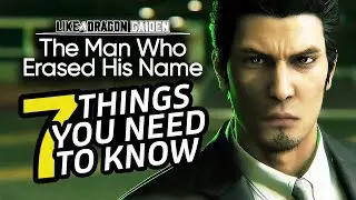 7 Things YOU NEED To Know About Like a Dragon Gaiden